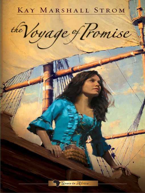 Title details for The Voyage of Promise by Kay Marshall Strom - Wait list